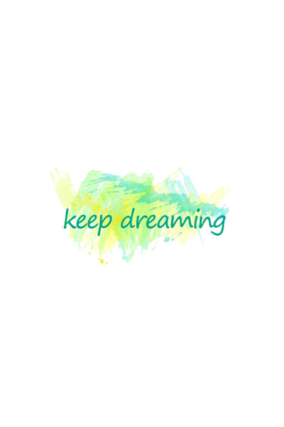 keep dreaming~