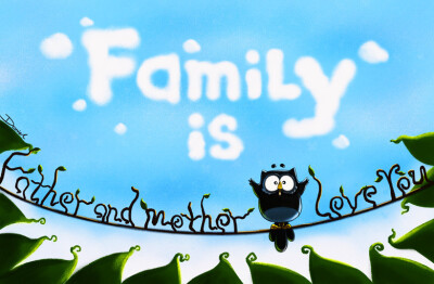 Family is ......father and mother i love you