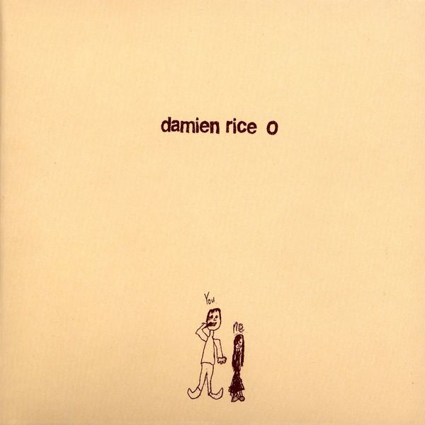 O----Damien Rice