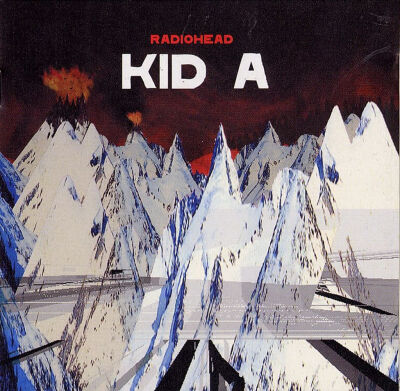 Kid A----Radiohead