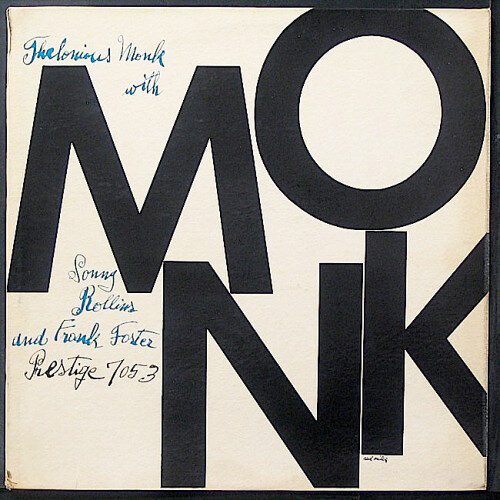 Andy Warhol, MONK: Thelonious Monk with Sonny Rollins and Frank Foster, Prestige, 1954 //Beyond the Banana: 10 Other Great Album Covers Designed by Andy Warhol