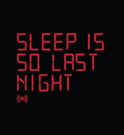 欧美风格T恤-Sleep Is So Last Night