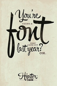 Hipster font is hipster.