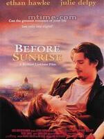 《日出之前Before Sunrise》两位旅人，从素不相识到眼光交融，如同旧时的王子和他的灰姑娘，本只有一夜的宿命却因为他的大胆邀约，她的欣然允答得以了延续，而这样的延续却是何等的短暂。如果说她是火车上最美的回眸，那么他就是火车最绚丽的驿站