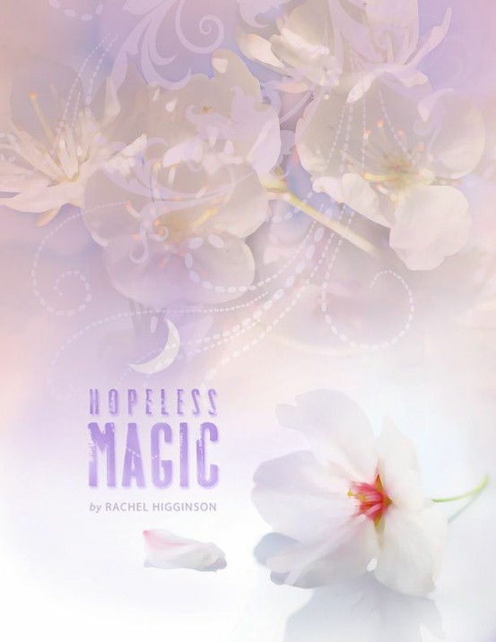 Hopeless Magic (The Star-Crossed Series,Book 2): Rachel Higginson