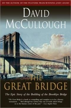 The Great Bridge by David McCullough--New York City's quintessential bridge doesn't look bad for 129 years old. It's not the longest NYC bridge by far, but it possesses the most historical grandeur of all the city's connectors. I'm giving it to my Dad, a civil engineer.~Kaite