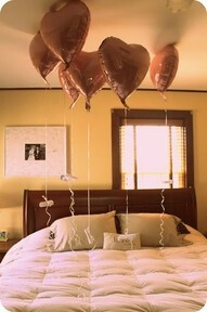 Anniversary idea -- buy a balloon for each year you have been married, tie to the string a story/memory that is special to you that the two of you shared together