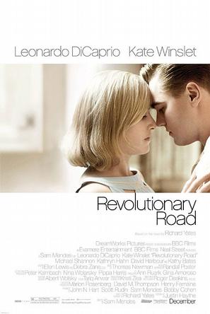 革命之路 Revolutionary Road 当他们第一次见面，他是高谈阔论的有志青年，她是向往成为名演员的未来之星。而如今，婚后的他们变了。他变成了在公司做不喜欢工作的无聊上班族，她成了不入流的糟糕演员。在一次演出后…