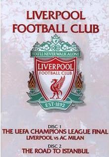 利物浦2005欧洲冠军杯决赛之路 Liverpool FC：The Final Of Europe 绝对不可错过的欧洲足球冠军联赛五十年最富梦幻与神话色彩的时刻！收藏人类体育史上的又一传奇佳话！