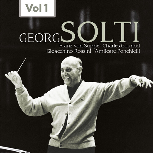 Orchestral Music - SUPPE, F. von / GOUNOD, C.-F. / ROSSINI, G. / PONCHIELLI, A. (Georg Solti, Vol. 1) (Solti) (1958)