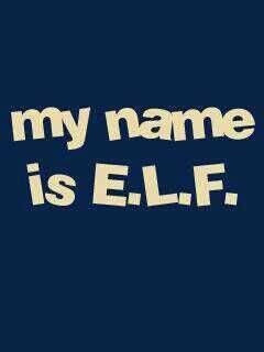 my name is ELF