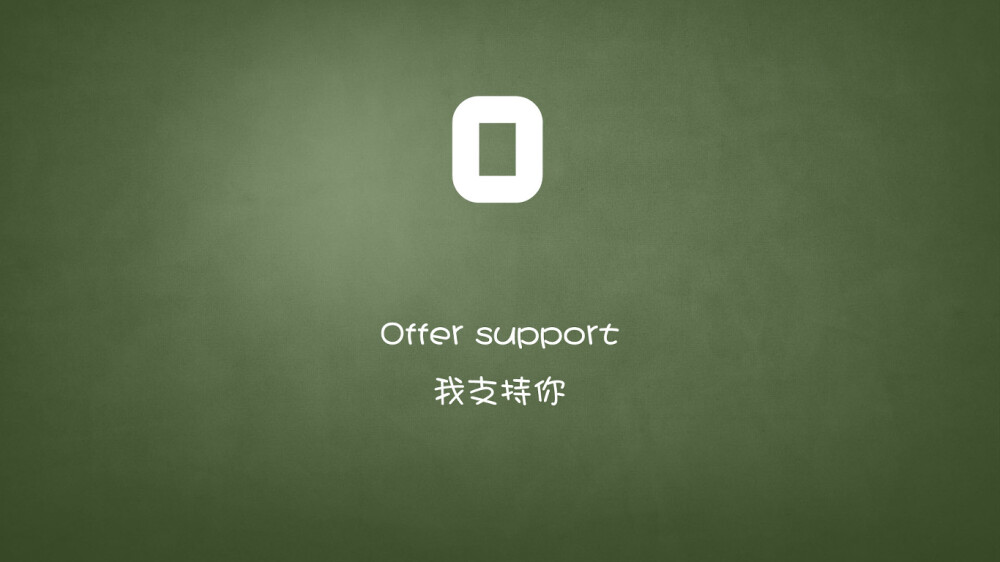 Offer support