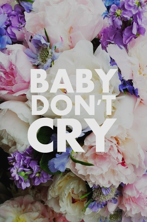 【背景】baby , don't cry