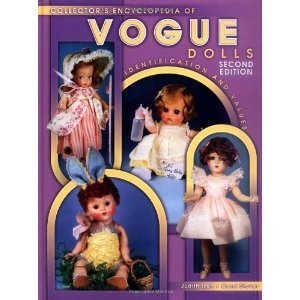 Collector&apos;s Encyclopedia of Vogue Dolls: Identific