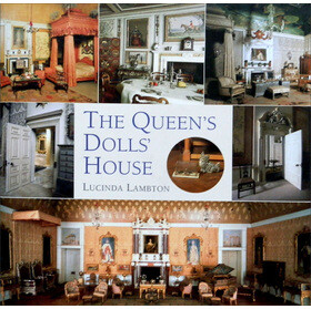 The Queen's Dolls' House /LucindaLambton