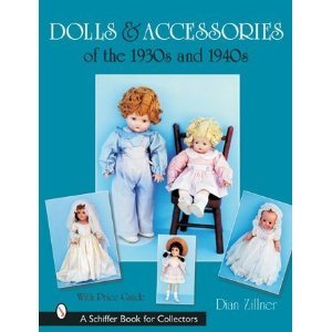 Dolls & Accessories Of The 1903S And 1940S