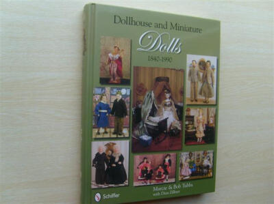 Dollhouse & Miniature Dolls, 1840-1990