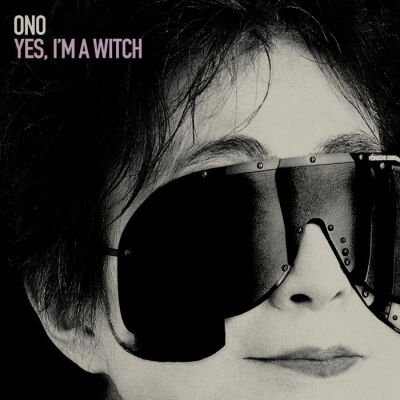 Yes, I'm A Witch----Yoko Ono