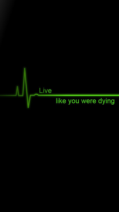 Live Like You Were Dying iPhone 5 Wallpaper