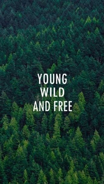 young wild and free