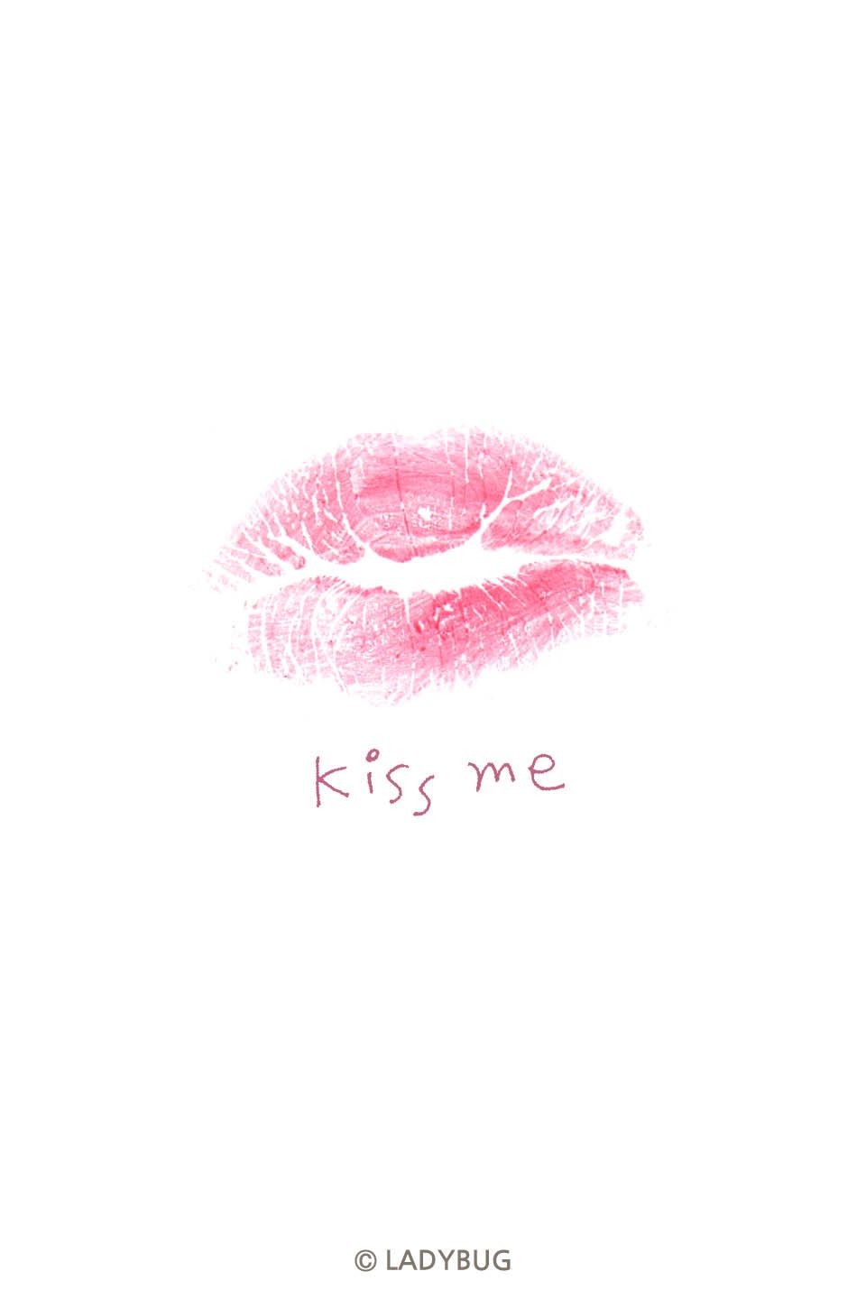 Kiss me