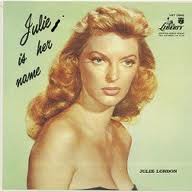 Julie Is Her Name, Vol. 1 -- Julie London