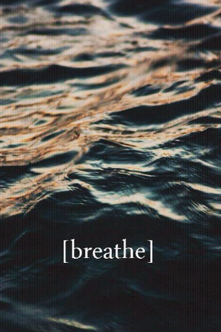 breathe