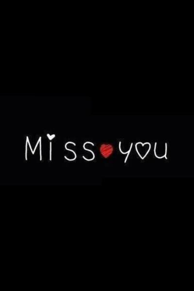 miss you