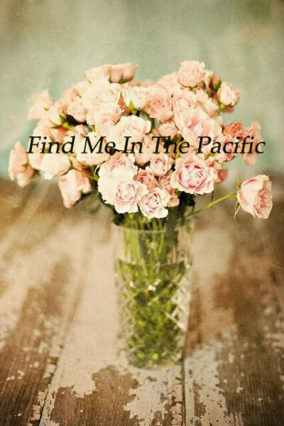 find me in the pacific