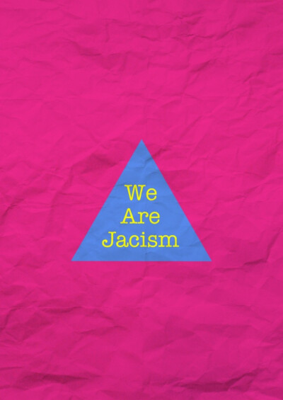 we are jacism