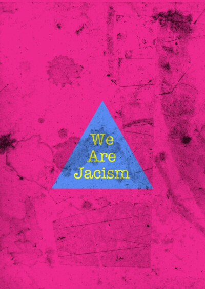 we are jacism