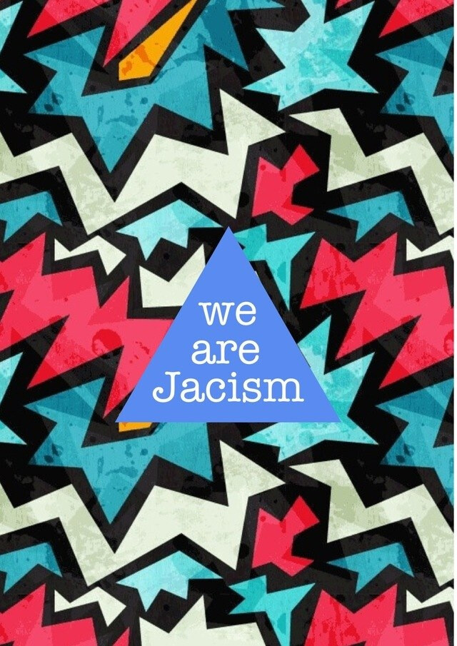 we are jacism