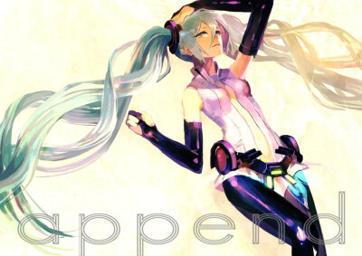 【初音ミク·Append 】