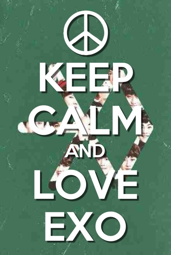 KEEP CALM AND LOVE EXO