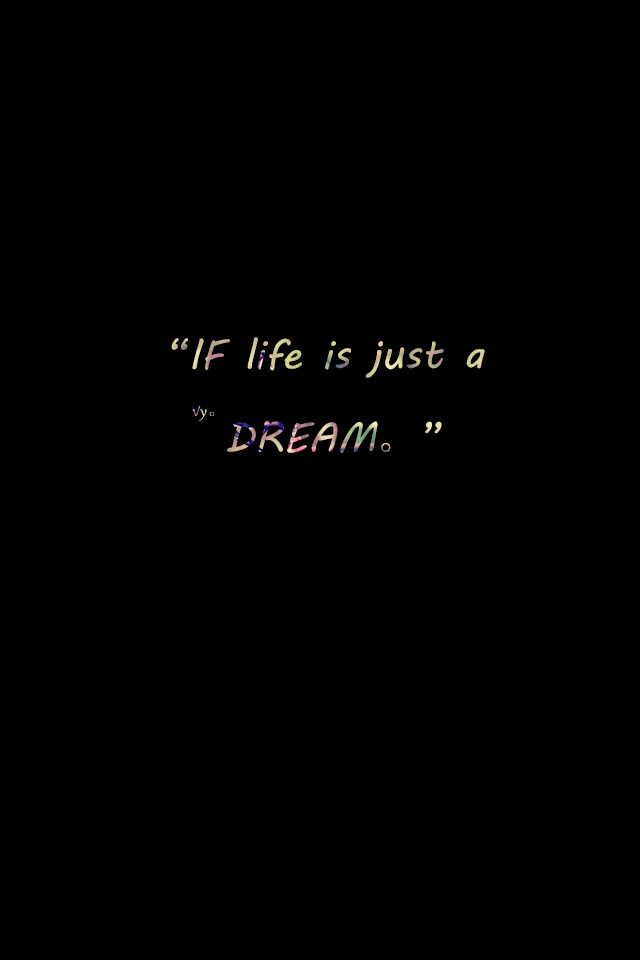 "If life is just like a dream." from 'Parachute' by Sean Lennon. (壁纸创作：Vy。)