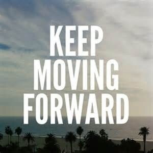 Keep moving forward