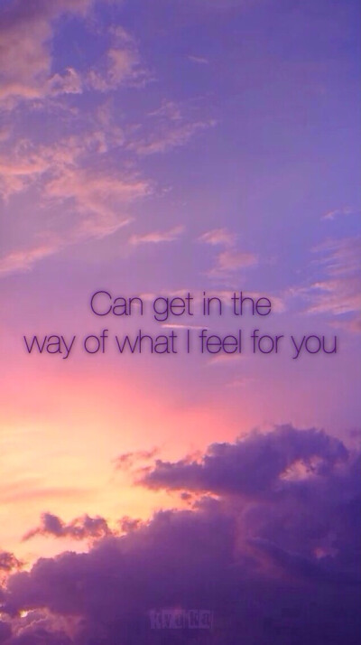  【iPhone5自制壁纸】 &amp;amp;Can get in the way of what I feel for you、