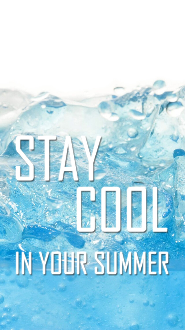 Stay cool in your summer .#手机壁纸#