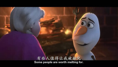 ♥Some people are worth melting for.♥ ————《冰雪奇缘》