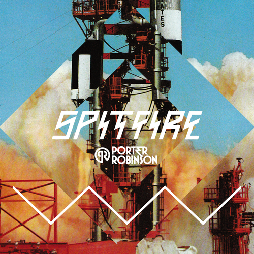 Spitfire by Porter Robinson