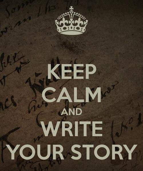 Keep calm and write your story