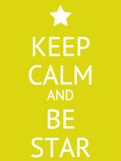 Keep calm and be star