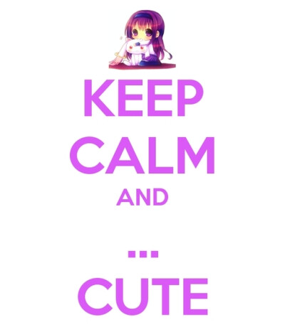 Keep calm and cute