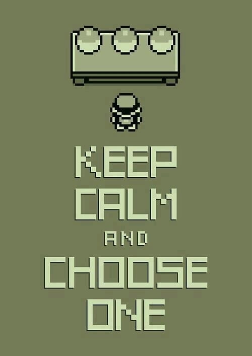 Keep calm and choose one