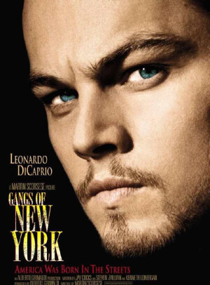 紐約黑幫 其它译名：纽约风云 导演：马丁·斯科塞斯 编剧：杰伊·考克斯、马丁·斯科塞斯、斯蒂文·泽里安 主演：莱昂纳多·迪卡普里奥，卡梅隆·迪亚茨，丹尼尔·戴·刘易斯，约翰·C·赖利，吉姆·布劳德本特，连姆·尼森 上映时间：2002年12月20日 北美