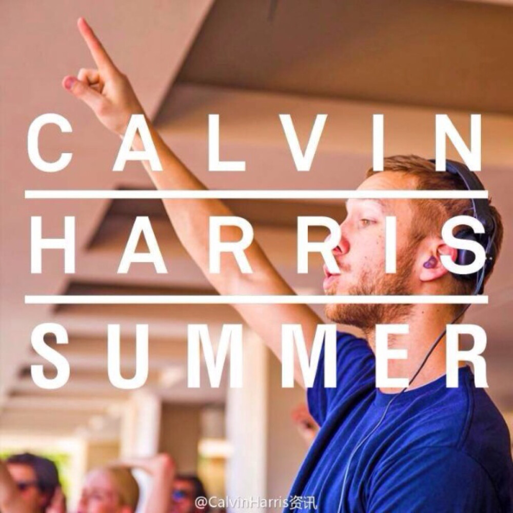 Calvin Harris新歌SUMMER组图