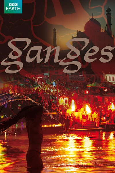 恒河 Ganges (2008) 类型: 纪录片 制片国家/地区: 英国 对于这种地理片 力荐。