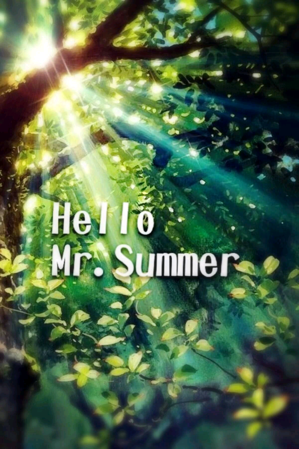 很有意境 hello mr.summer