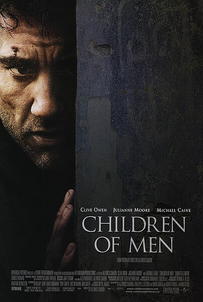 《人类之子》（英语：Children of Men），2006年的科幻电影，改编自P·D·詹姆斯于1992年的小说《人类之子》。由艾方索·柯朗执导，并且由克里夫·欧文、茱莉安·摩尔、克莱尔-霍普·亚西堤主演。该片于2006年9月22日于英国上映，于同年12月25日在美国上映。该片获得了三项奥斯卡大奖的提名，并且赢得了两座BAFTA的奖项。《人类之子》一片创造多项特色，包括剧情、摄影、艺术指导皆属上乘，尤其其中的长镜头特色更为出名。