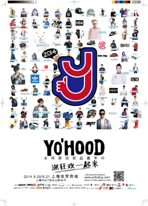 2014 YO’HOOD再度集结顶尖时尚潮流品牌, 将于9月20、21日登陆上海世贸商城。CLOT、Stussy、UNDEFEATED、HEAD PORTER、MEDICOM TOY、KTZ等等超过100个国内外顶尖时尚潮流品牌，揭秘秋冬新品。陈冠希、林俊杰、徐濠萦、黄伟文、尚雯婕、苏醒、不二良、仓石一树等等一众国内外潮流Icon与你近距离接触！